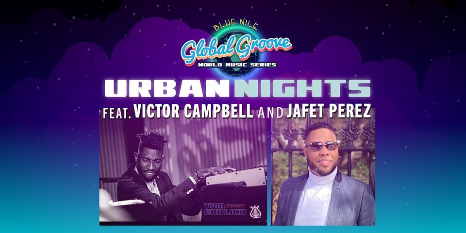 Urban Nights feat. Victor Campbell and Jafet Perez