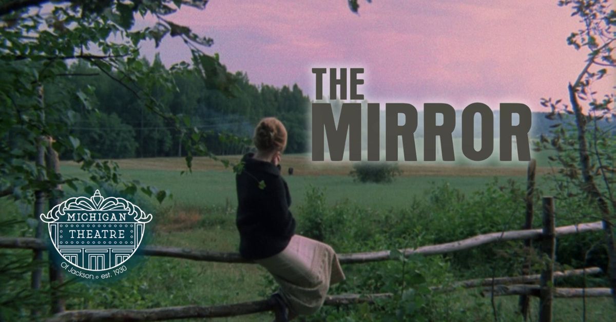 The Mirror - Visions Unbound Film Series