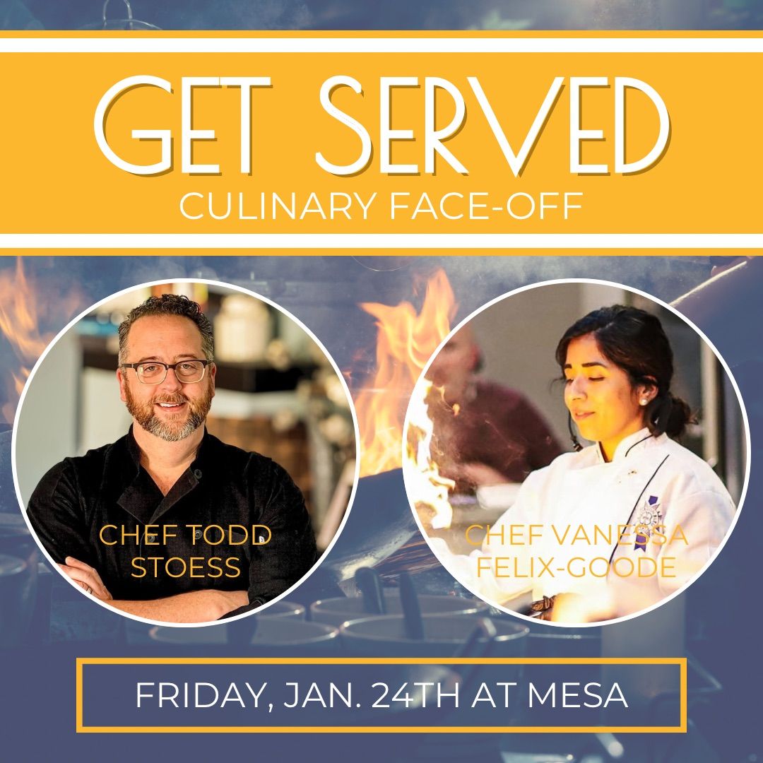 3-Course 'Get Served' Chef Competition: Chef Vanessa Felix-Goode vs. Chef Todd Stoess