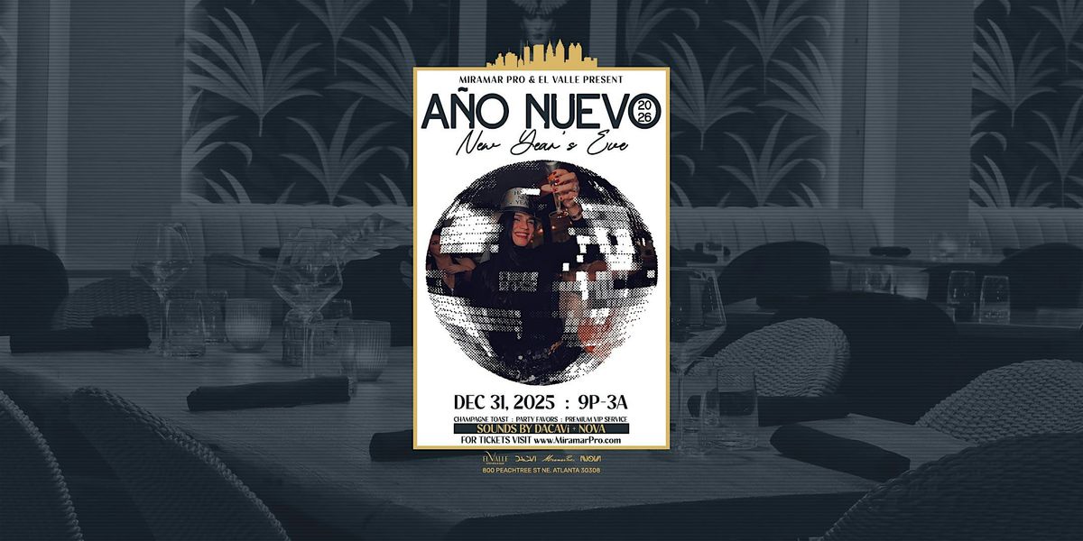 A\u00f1o Nuevo 2026 en El Valle with Miramar Pro