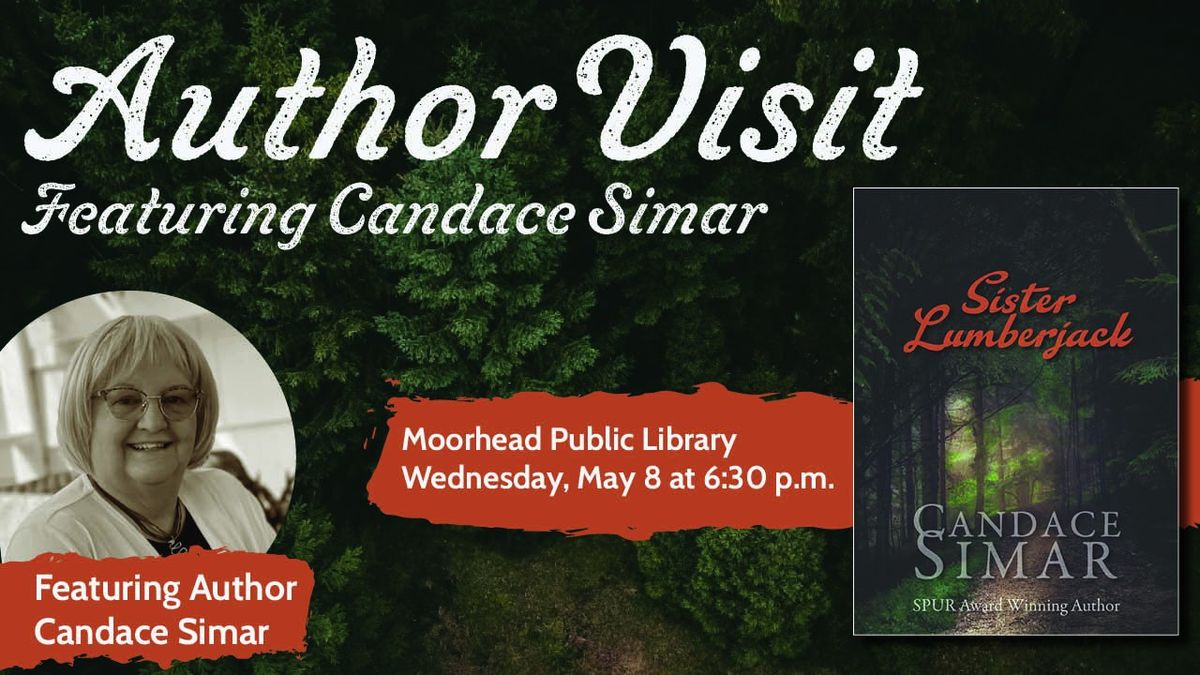 Author Visit featuring Candace Simar - Moorhead Public Library