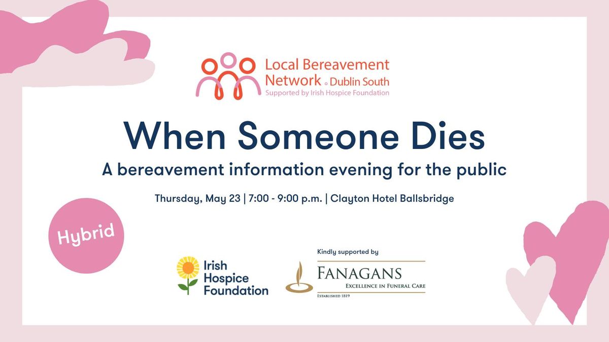 When Someone Dies: A Bereavement Information Evening for the Public