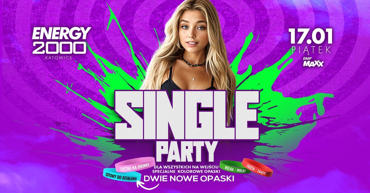 SINGLE PARTY \u2605 PREMIERA NOWYCH OPASEK