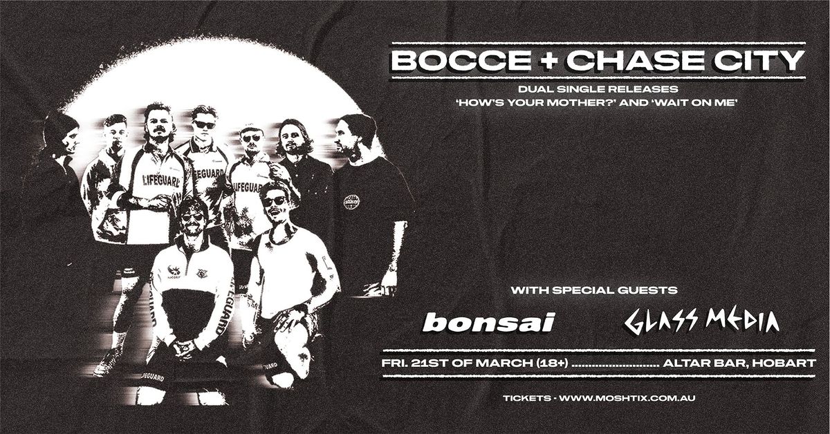 BOCCE + Chase City \u2014 with Bonsai and Glass Media