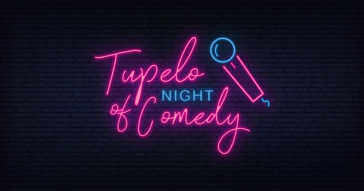 Tupelo Night of Comedy (Valentines Special Event) at Tupelo Music Hall