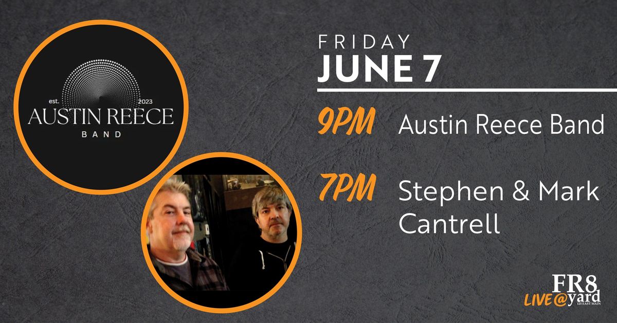 Austin Reece Band with Stephen & Mark Cantrell
