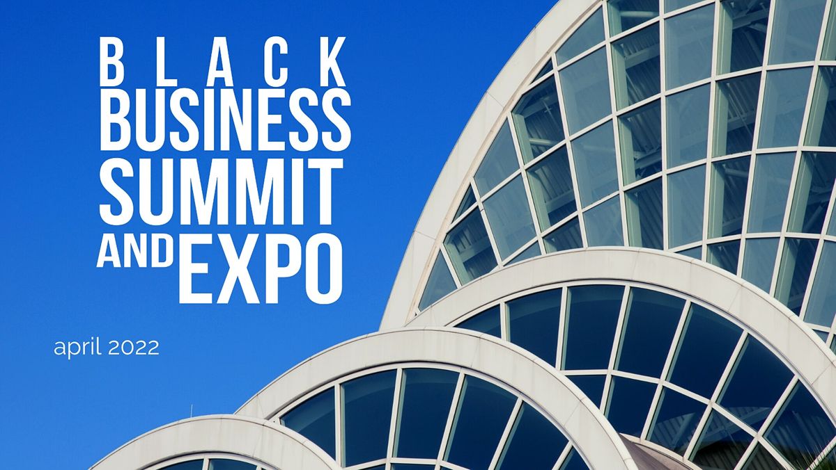 The Black Business Summit & Expo