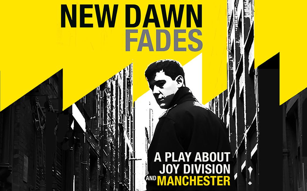 Leeds - New Dawn Fades: A Play About Joy Division and Manchester