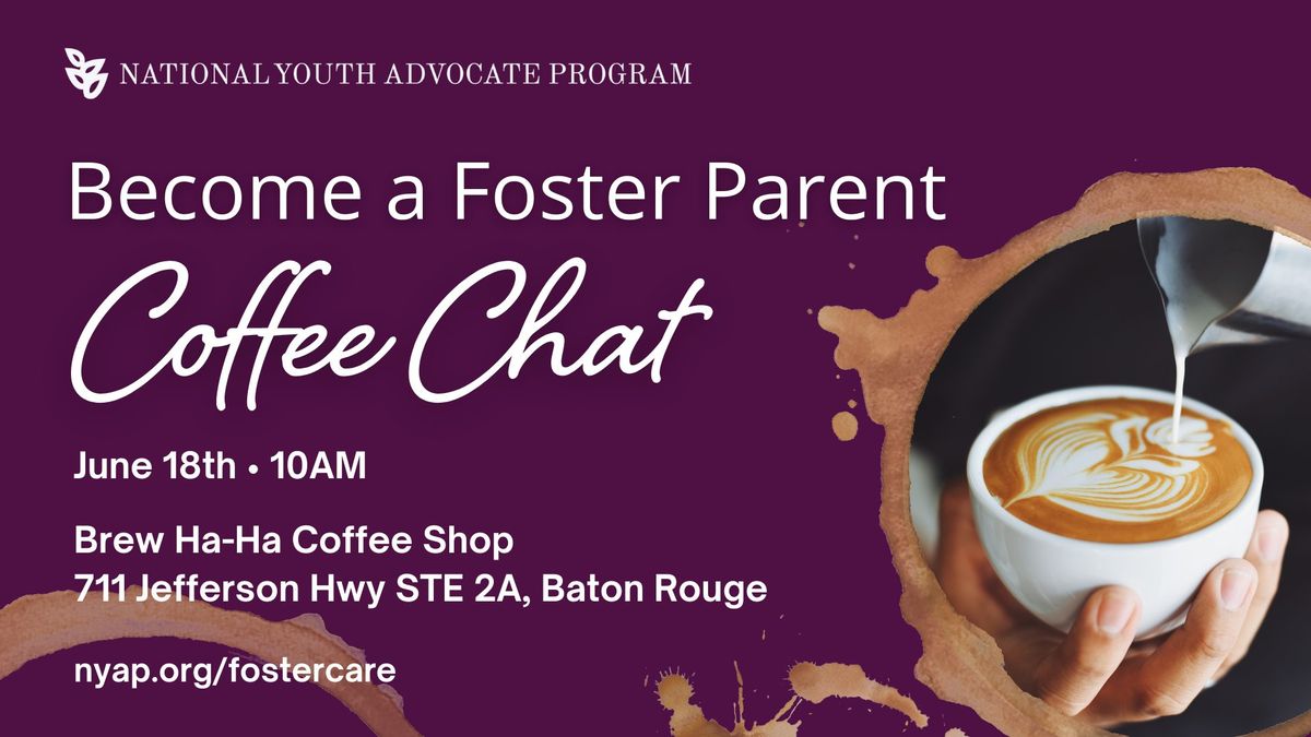 Become a Foster Parent COFFEE CHAT