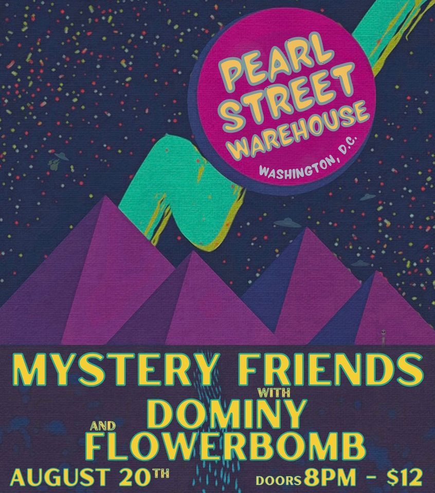 Mystery Friends w\/ Dominy + Flowerbomb