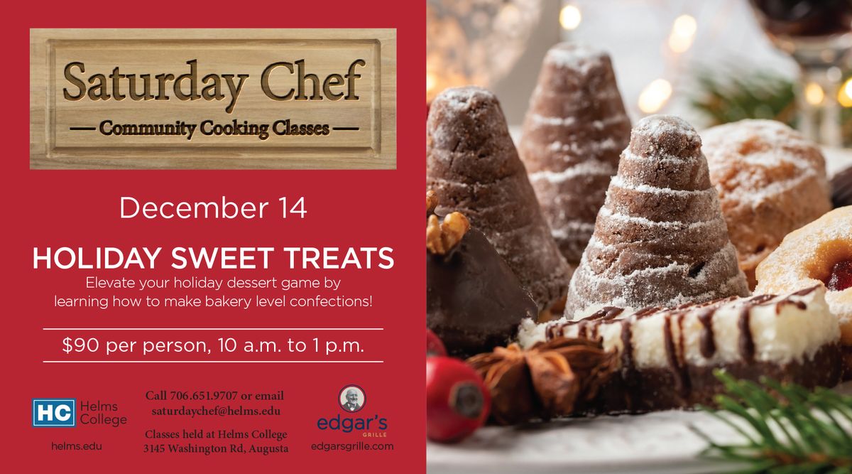 Saturday Chef Community Cooking Classes: Holiday Sweet Treats