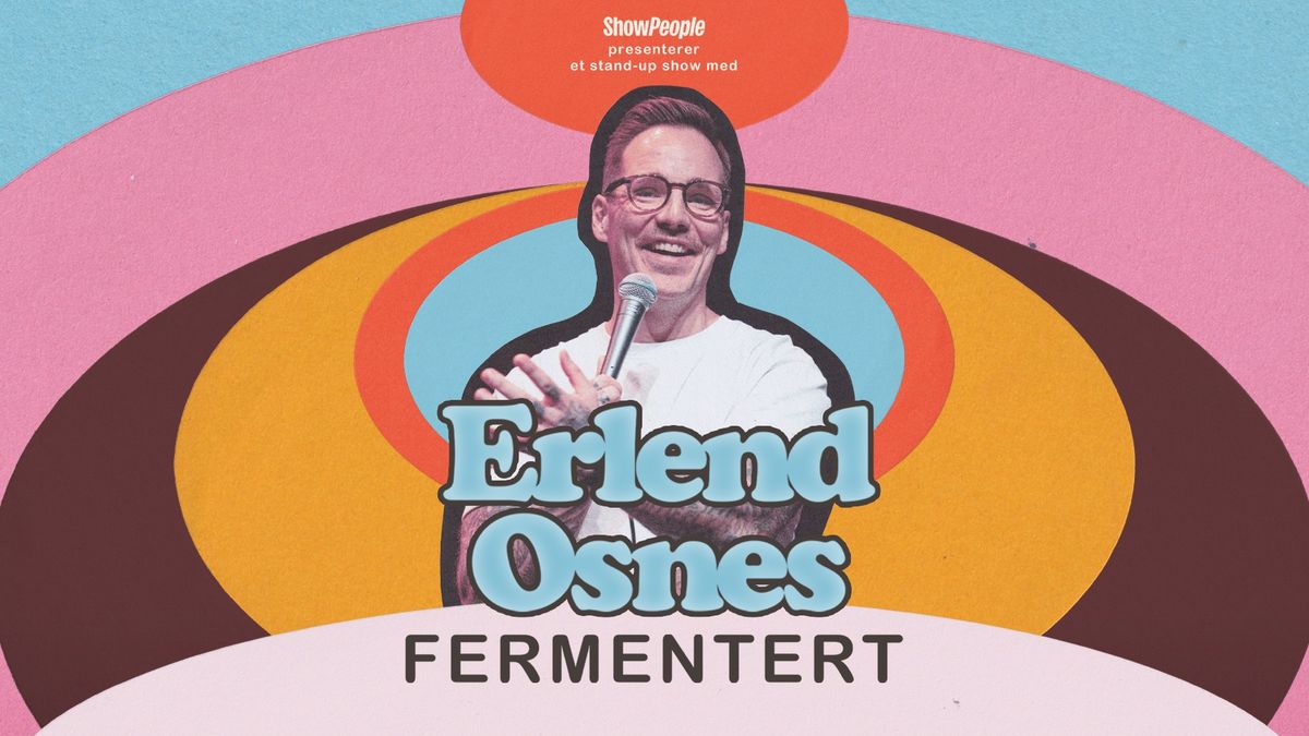 Erlend Osnes - Fermentert \/\/ Harstad Kulturhus