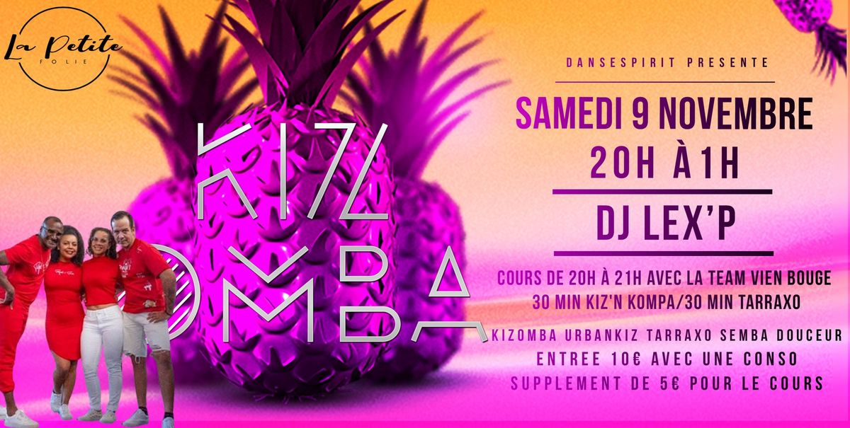 \u2b50KIZOMBA\u2b50 Samedi 9 Nov \u00e0 la Petite Folie 20h \u00e0 1h DJ LEX'P Cours + Soir\u00e9e