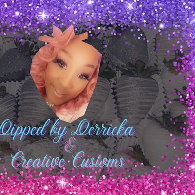 Dipped by Derricka &Creative Customs