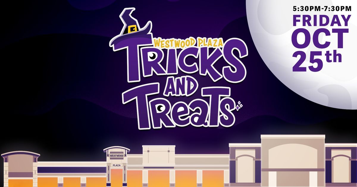 Tricks & Treats at Westood Plaza