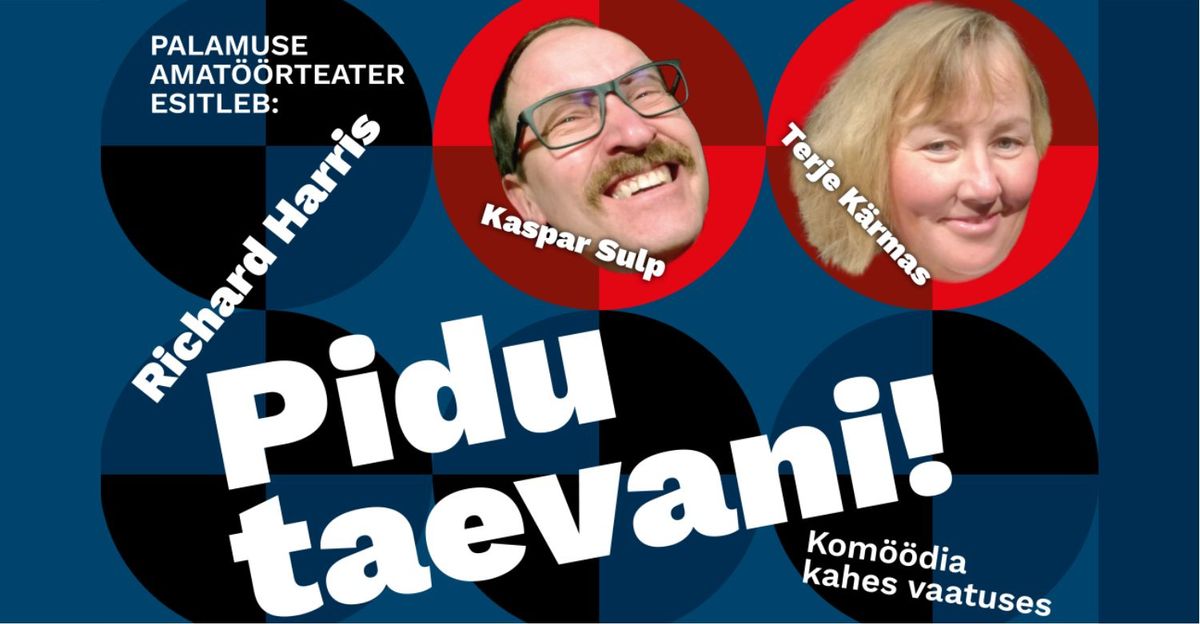 Palamuse Amat\u00f6\u00f6rteater etendusega "Pidu taevani" J\u00e4rvakandi Kultuurihallis