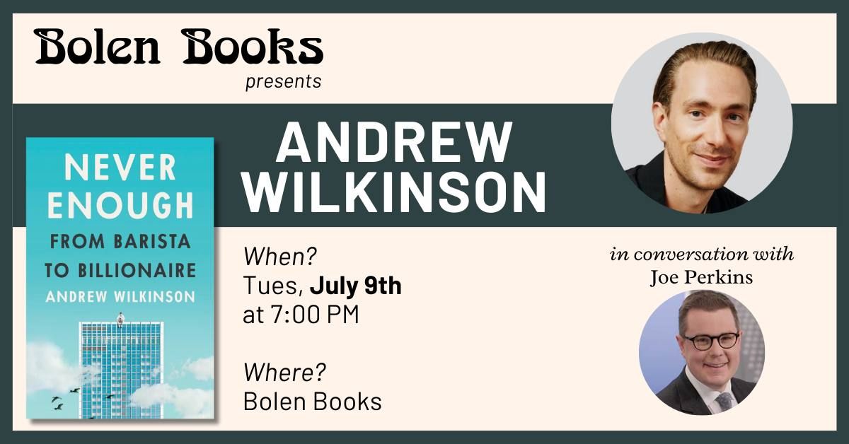 Book Launch: Andrew Wilkinson presents Never Enough