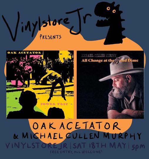 Oak Acetator\/Michael Cullen Murphy Live Instore