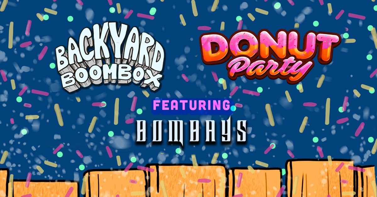 Backyard Boombox x Donut Party! 