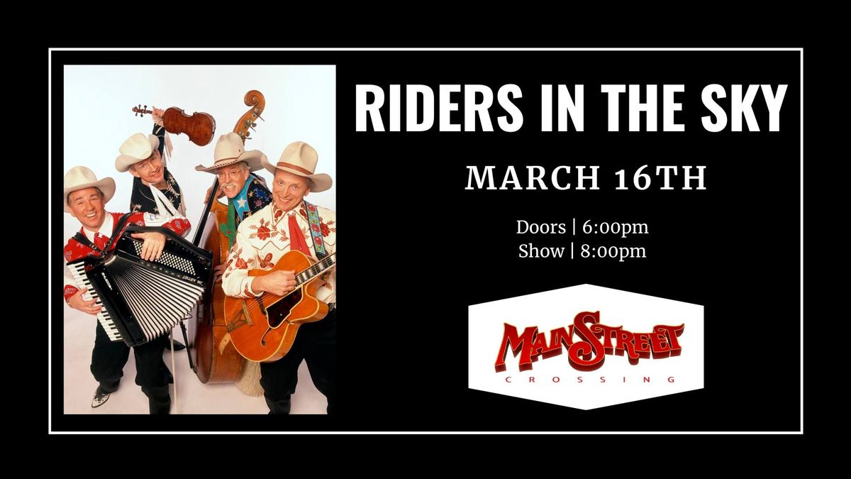 Riders in the Sky | LIVE at Main Street Crossing