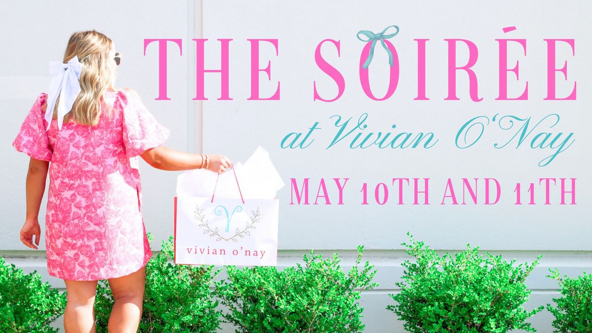 The Soir\u00e9e at Vivian O'Nay Event
