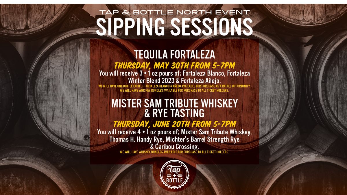 Sipping Sessions at T&B North! (Mister Sam Tribute Whiskey and Rye Tasting)