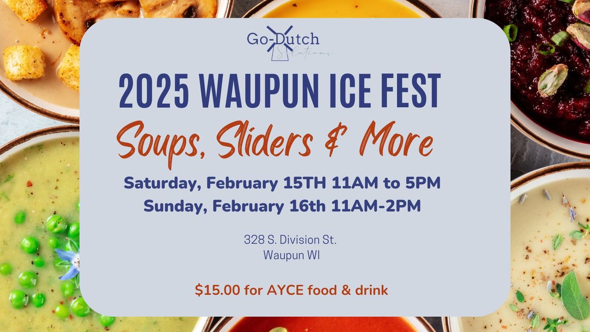 2025 Waupun Ice Fest - Soups, Sliders and More