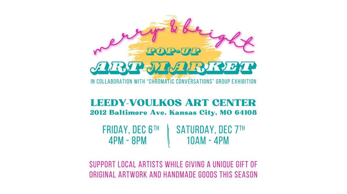 Merry & Bright Pop-Up Art Market at LVAC