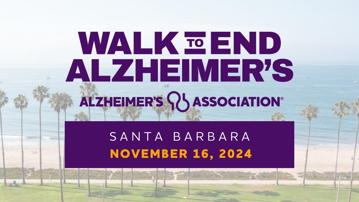 2024 Santa Barbara Walk to End Alzheimer's