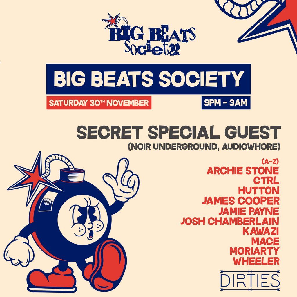 BIG BEATS SOCIETY - Sat 30th November @ Dirties, Hertford