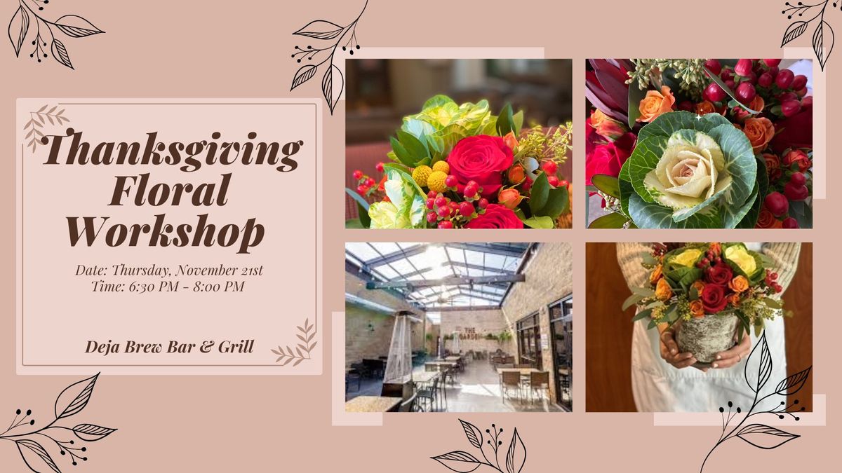 Harvest Blooms: A Thanksgiving Floral Workshop