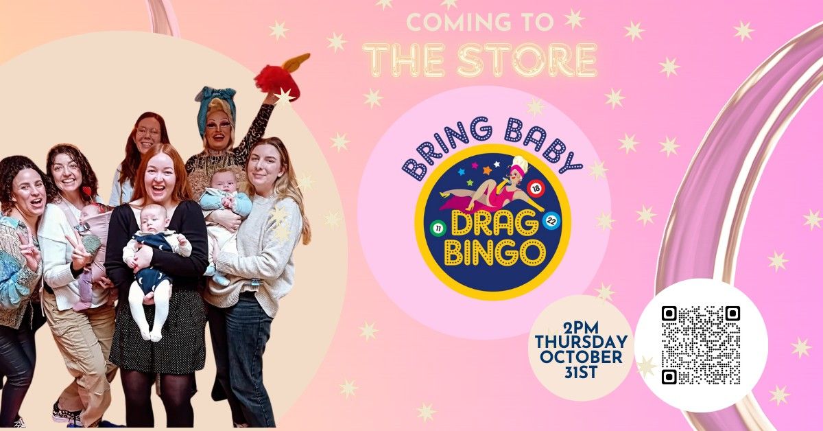 Bring Baby Drag Bingo, Hallokween Edition at the Store, Croydon