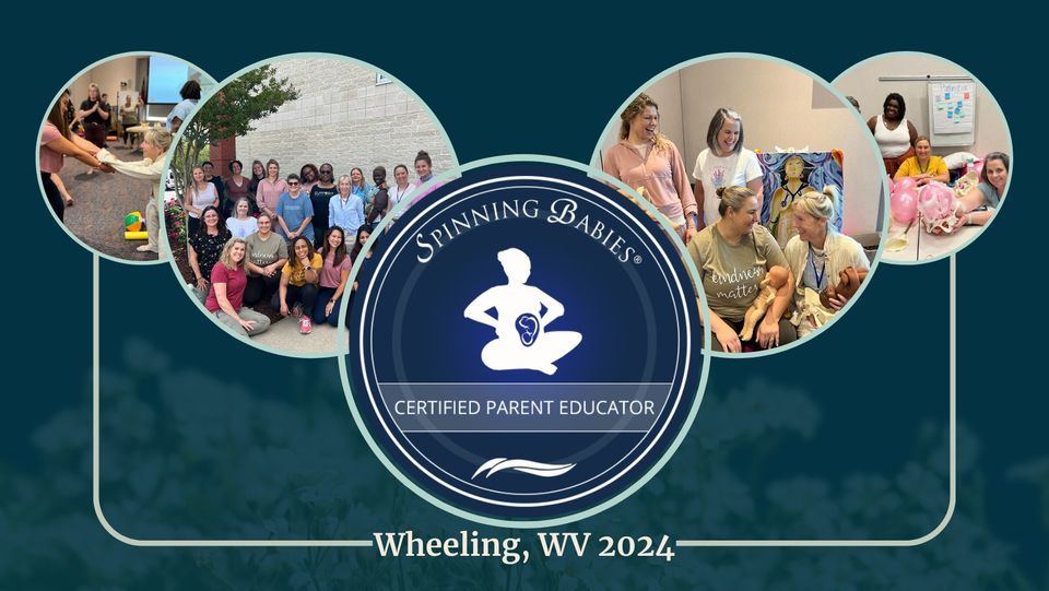 2024 Spinning Babies\u00ae Certified Parent Educator Training Wheeling, WV