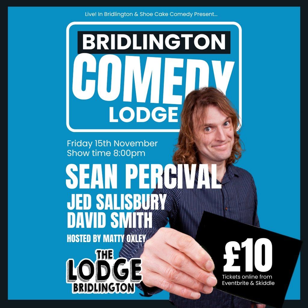 Bridlington Comedy Lodge w\/ Sean Percival, Jed Salisbury & More