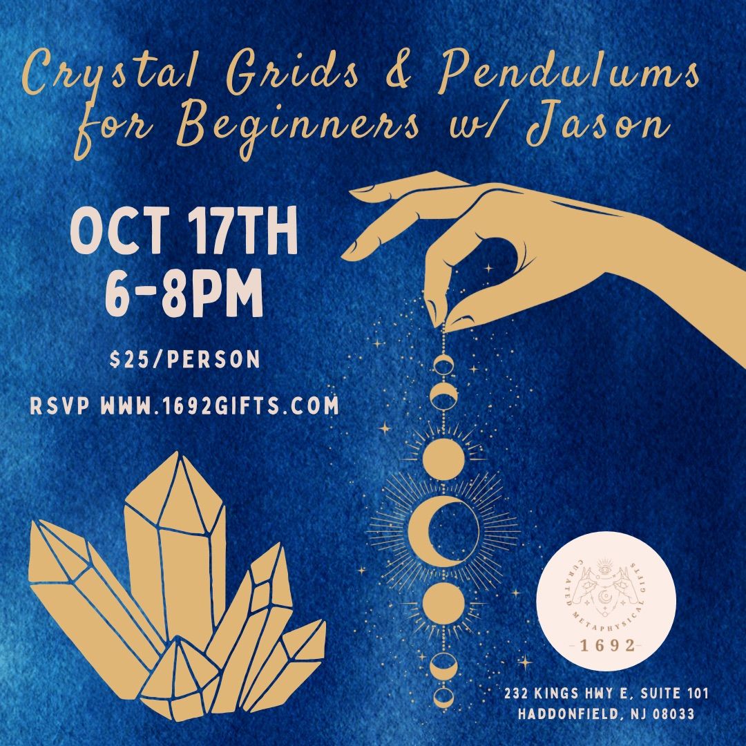 Crystal Grids & Pendulums for Beginners @ 1692 Metaphysical Gifts