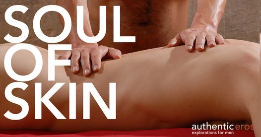 SOUL OF SKIN \/ Evening of Touch