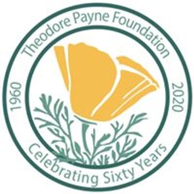 Theodore Payne Foundation for Wild Flowers & Native Plants