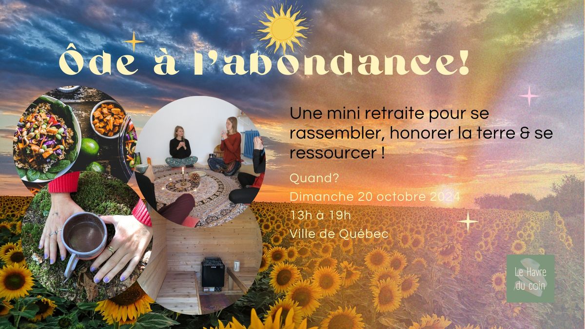 C\u00e9l\u00e9brer l'abondance \/ mini retraite 