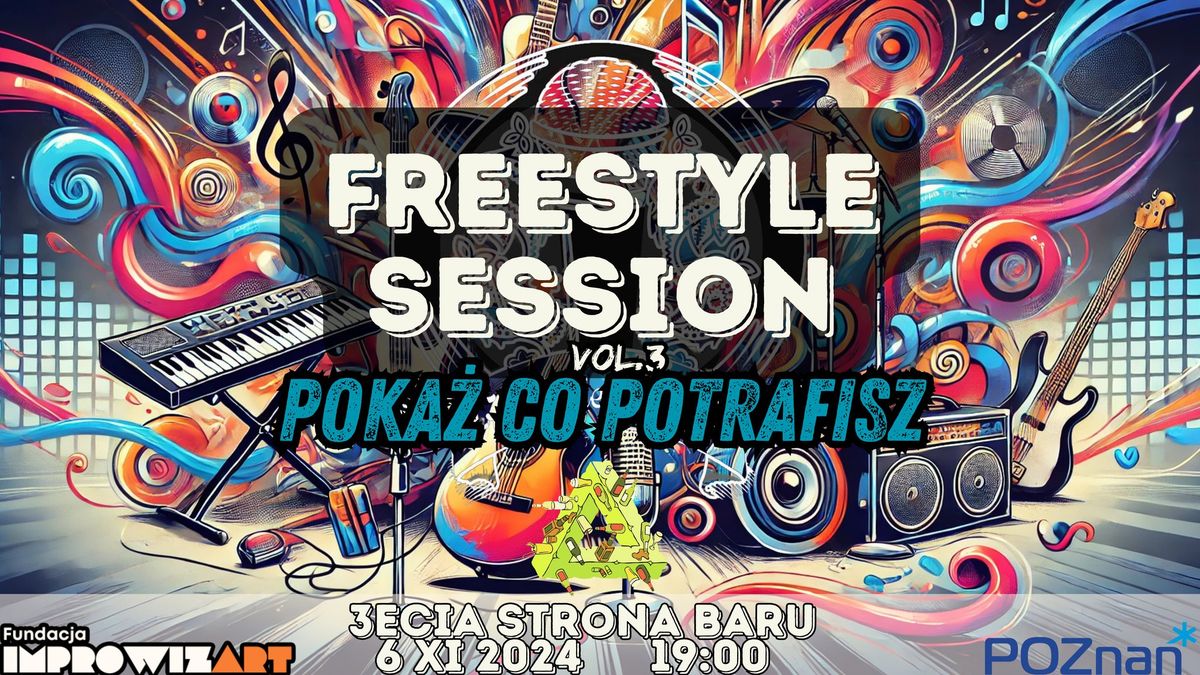 Freestyle Session vol.3 - Poka\u017c co potrafisz!