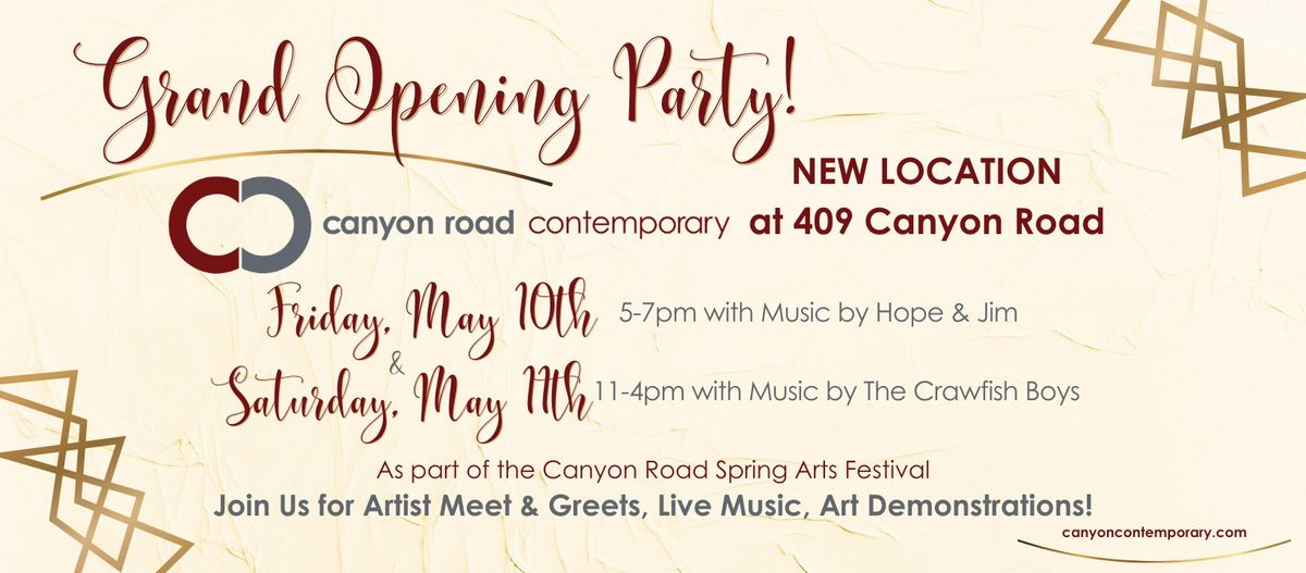 Grand Opening Party & Canyon Road Spring Arts Festival!