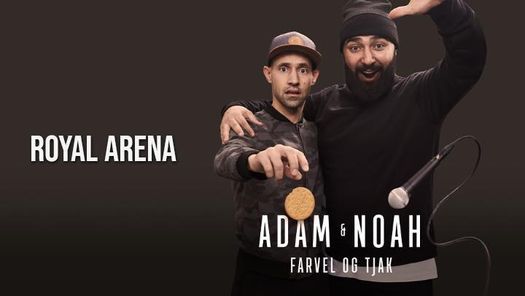 Royal Arena - Afslutningsshowet - Adam & Noah