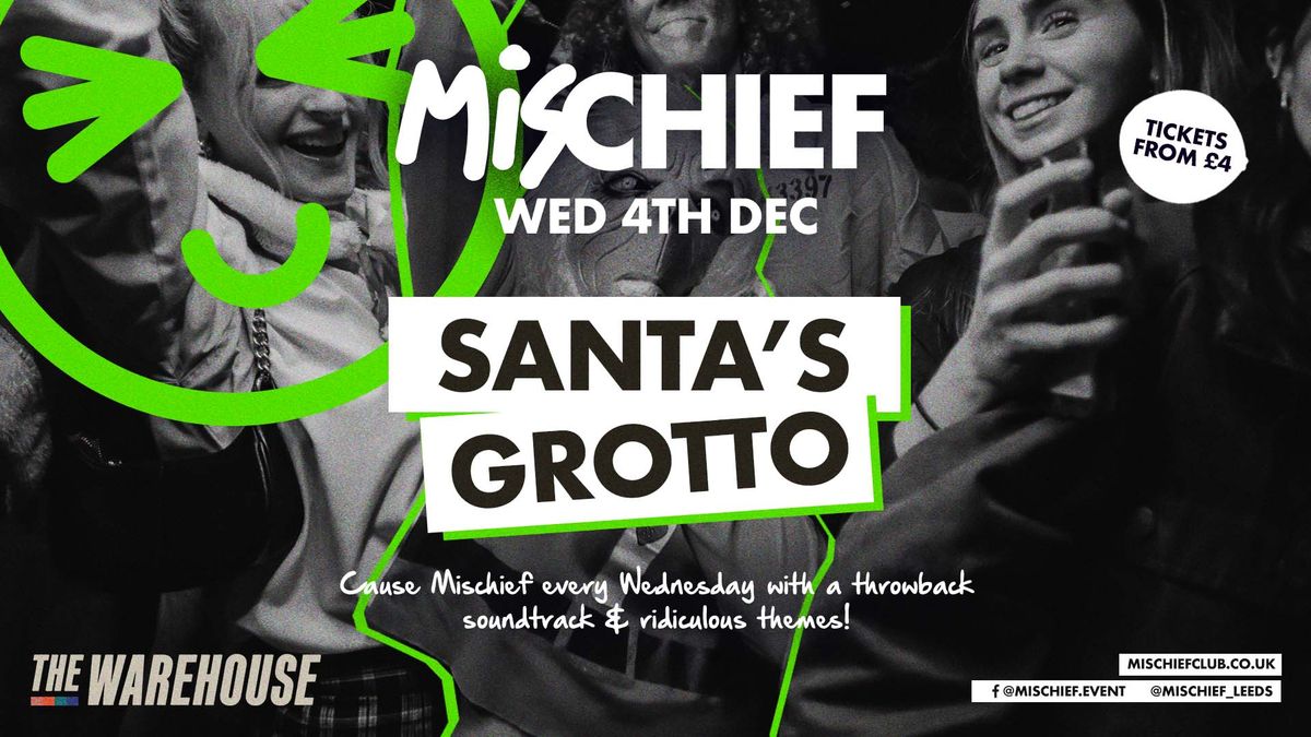 Mischief | Santas Grotto 