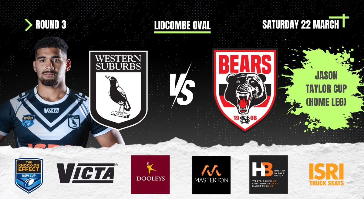 ROUND 3: Wests Magpies Clash with the North Sydney Bears (Jason Taylor Cup)