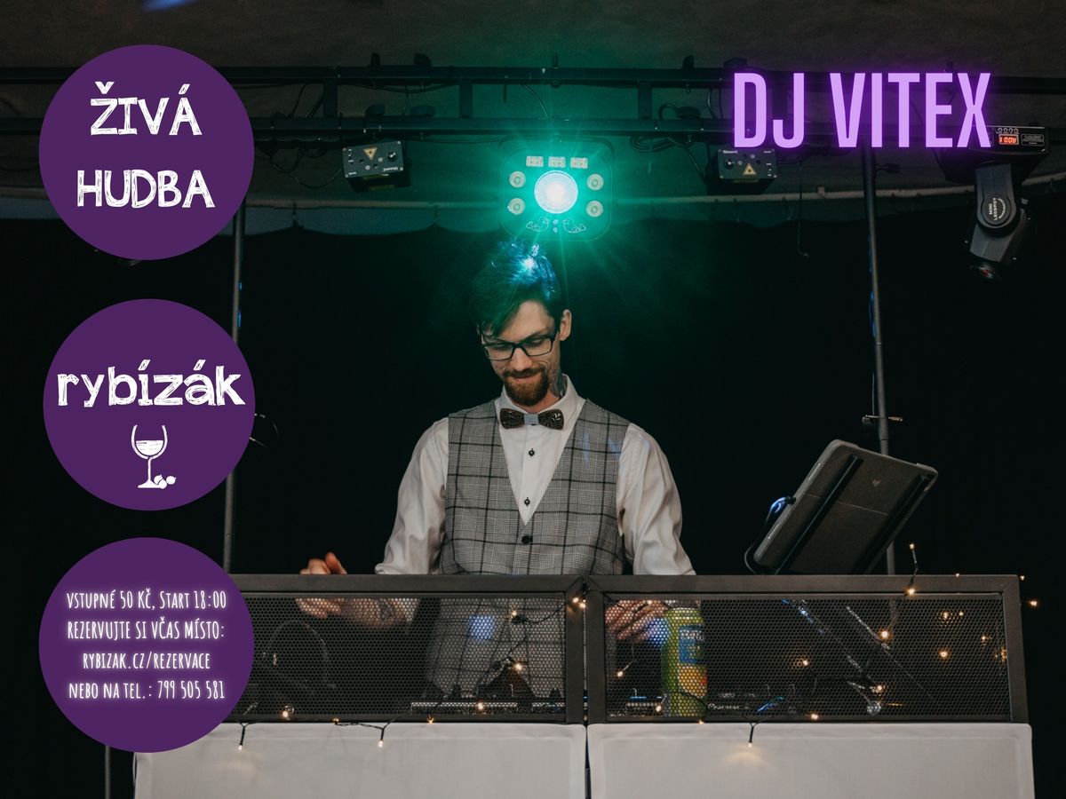 P\u0159edsilvestrovsk\u00fd ve\u010der v Ryb\u00edz\u00e1ku: DJ ViteX (M\u00edstek, VSTUPN\u00c9: 50 K\u010d)