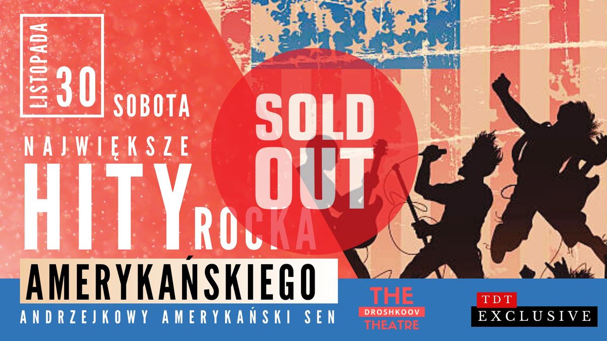 [SOLD OUT] ANDRZEJKOWY \u201eAMERICAN DREAM\u201d\u2013NAJWI\u0118KSZE HITY AMERYKA\u0143SKIEGO ROCKA - TDT EXCLUSIVE + PARTY