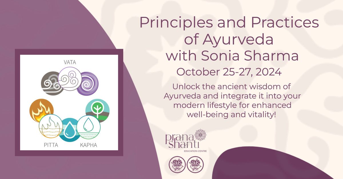  Principles and Practices of Ayurveda with Sonia Sharma