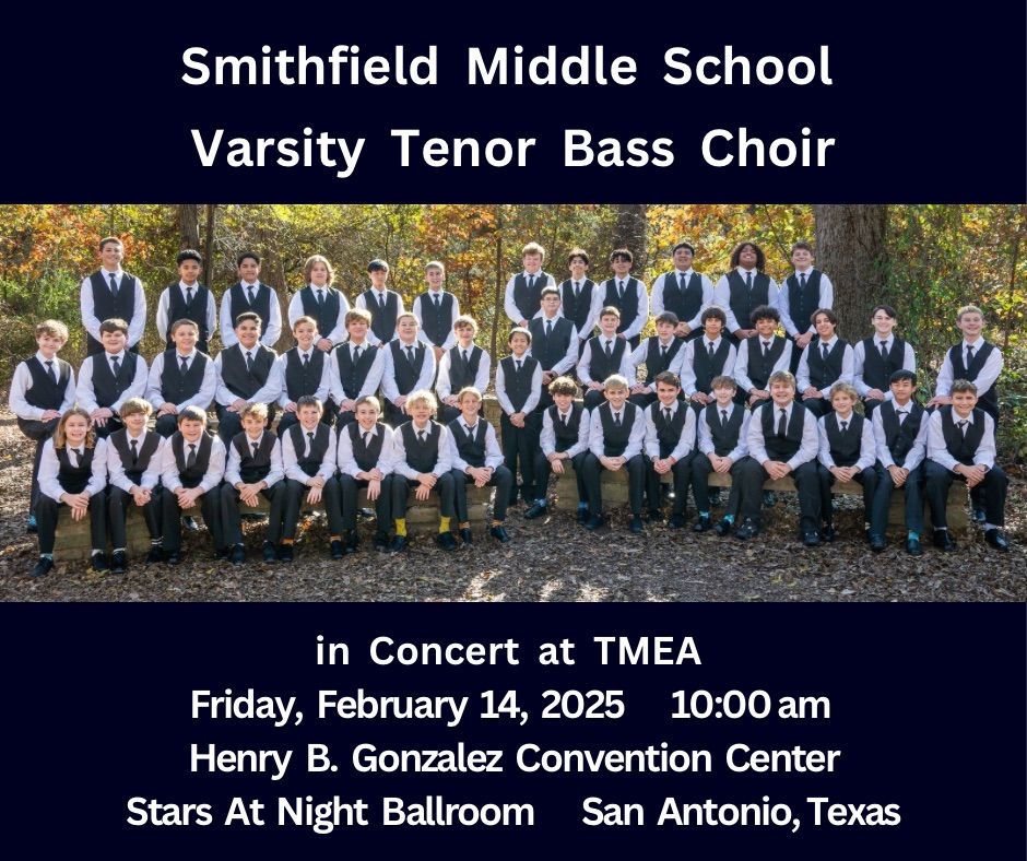 Smithfield MS Varsity Tenor Bass Choir in concert at the Texas Music Educators Association 