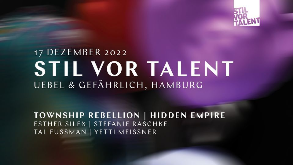 Stil vor Talent Hamburg w Township Rebellion, Hidden Empire 