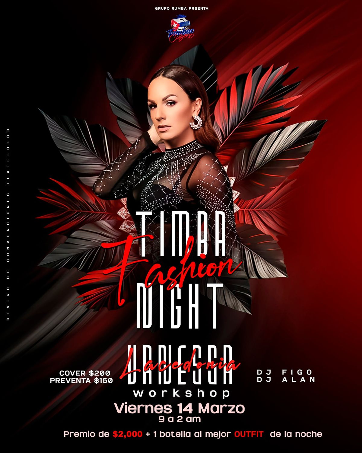 Tumbao \ud83c\udde8\ud83c\uddfa Cubano edici\u00f3n Timba Fashion Night -vie 14 de mzo 9 pm-Centro de Convenciones Tlatelolco