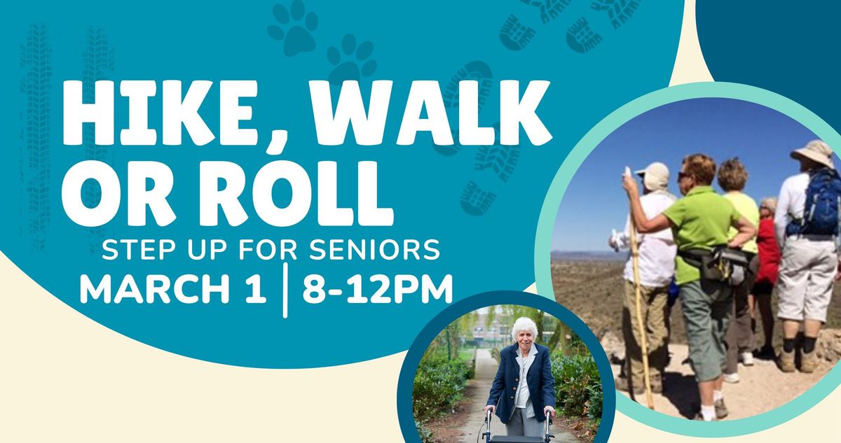 Hike, Walk or Roll: Step Up For Seniors